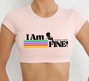 ‘I Am FINE!’ Culture tee